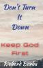 Don't Turn It Down