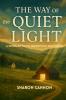 The Way of The Quiet Light