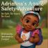 Adrianna's A to Z Safety Adventure