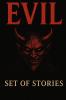The evil set of stories  volume 1