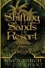 Shifting Sands Resort Omnibus Volume 1