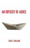 An Odyssey of Ashes