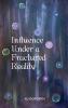 Influence Under a Fractured Reality