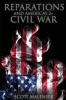 Reparations and America's 2nd Civil War