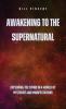 Awakening to the Supernatural