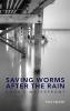 Saving Worms After the Rain - Book 2