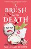 A BRUSH WITH DEATH
