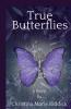 True Butterflies