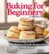 Baking for Beginners Cookbook