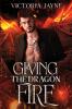 Giving the Dragon Fire