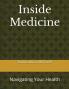 Inside Medicine