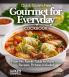 Quick Gluten-Free Gourmet for Everyday Cookbook