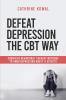 Defeat Depression the CBT way