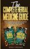 The Complete Herbal Medicine Guide