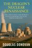 The Dragon's Nuclear Renaissance