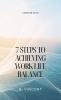 7 Steps to Achieving Work-Life Balance