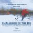 CHALLENGE OF THE ICE