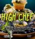The High Chef Cookbook