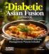 Diabetic Asian Fusion Cookbook
