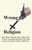 Wrong Religion