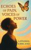 ECHOES OF PAINVOICES OF POWER