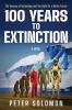 100 YEARS TO EXTINCTION