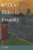10000 Rides To Insanity