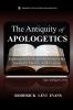 The Antiquity of Apologetics