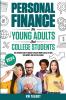 Personal Finance for Young Adults and College Students