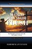 The Word Was Made Flesh