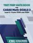 Test Prep Math Book  for  CASAS Math GOALS 2  Level E-Forms 929M and 930M