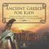 Ancient Greece for Kids - History Art War Culture Society and More | Ancient Greece Encyclopedia | 5th Grade Social Studies