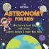 Astronomy for Kids | Earth Space & Planets Quiz Book for Kids | Children's Questions & Answer Game Books