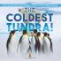 The Coldest Tundra! | Arctic & Antarctica Animal Wildlife | Children's Polar Regions Books