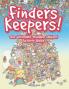 Finders Keepers! The Ultimate Hidden Object Activity Book