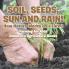 Soil Seeds Sun and Rain! How Nature Works on a Farm! Farming for Kids - Children's Agriculture Books