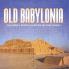 Old Babylonia | Children's Middle Eastern History Books
