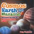 Cosmos Earth and Mankind Astronomy for Kids Vol I | Astronomy & Space Science