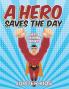 A Hero Saves The Day