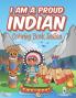 I Am A Proud Indian
