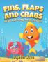 Fins Flaps and Crabs