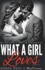What A Girl Loves (Billionaire Romance) (Book 4) ((An Alpha Billionaire Romance)) (Volume 4)