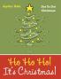 Ho Ho Ho! Its Christmas!