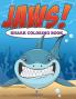 Jaws! Sharks Coloring Book
