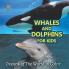 Whales and Dolphins for Kids