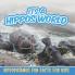 Its a Hippos World