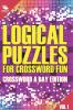 Logical Puzzles for Crossword Fun Vol 1