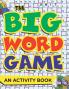 The Big Word Game (An Activity Book)