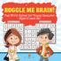 Boggle Me Brain! Fun Word Games for Young Geniuses (Ages 10 and Up)