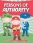 Persons of Authority (A Coloring Book)
